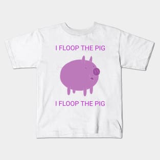 Floop the dang, pig Kids T-Shirt